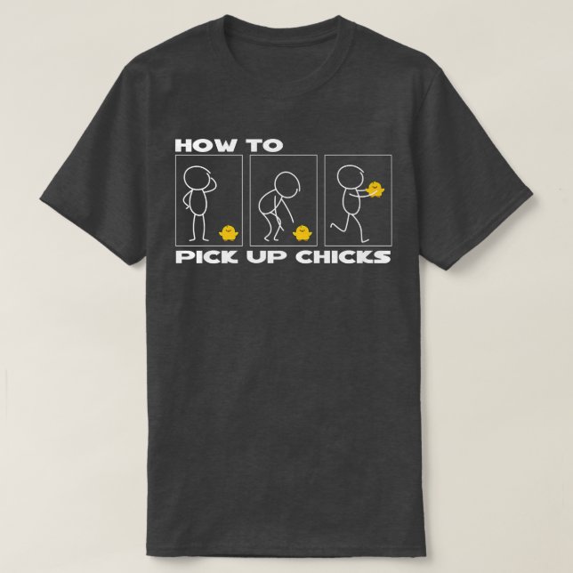 Pick up Chicks Sarcastic Sarcasm Farmer  T Shirt (Design framsida)