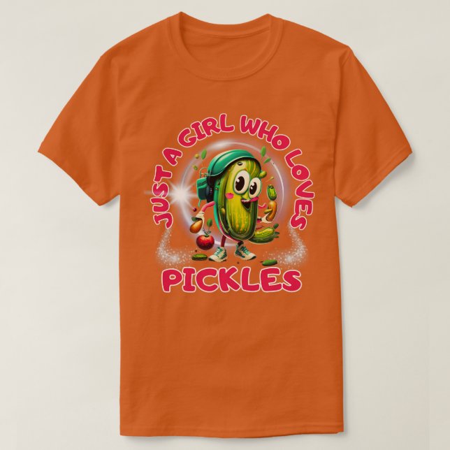 Pickle är bara en tjej som kärlek veggie-plockar t shirt (Design framsida)