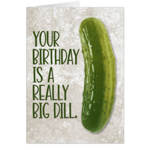 Pickle Birthday Card (stor Verkligen) Hälsningskort