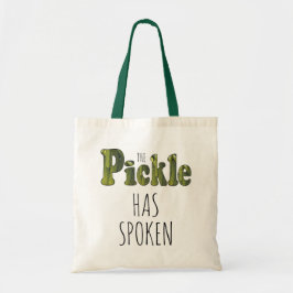 Pickle har talat Pickle Älskare Tygkasse
