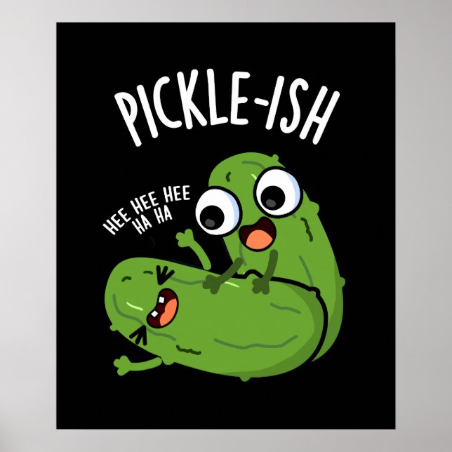 Pickle-ish Ticklish Funny Pickle Puns Mörk BG Poster (Framsidan)