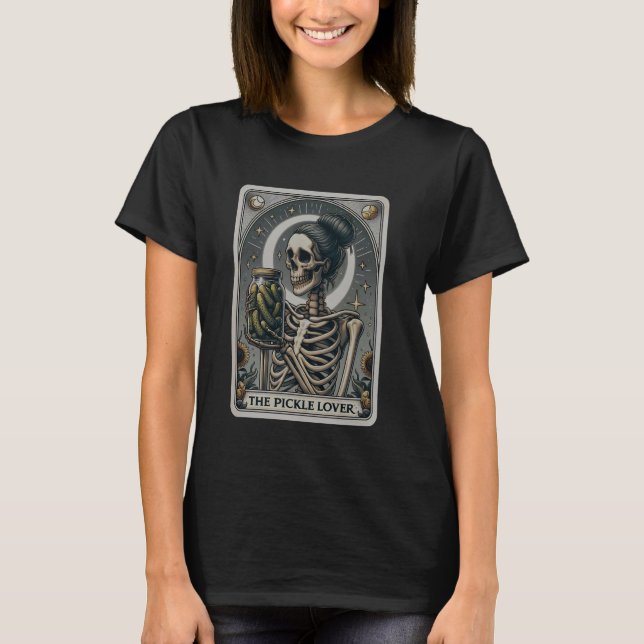 Pickle Kärlek Tarot Card Skeleton Canning Burk Pic T Shirt (Framsida)