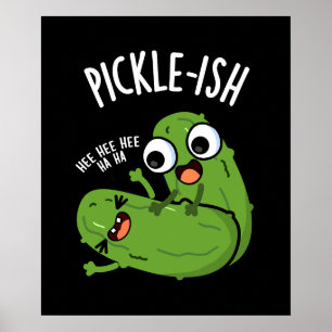 Pickle-liknande Kittlig Rolig Pickle Puns Mörk BG Poster