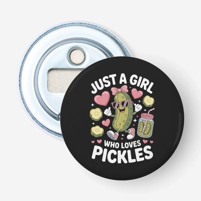 Pickle Passion Bara En Tjej Som Älskar Dill Flasköppnare (Framsidan)