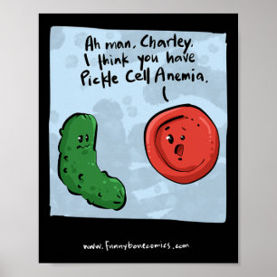Pickle- sickle- cell anemi Blood Cell Medical T Sh Poster