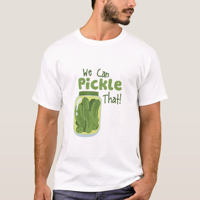 Pickle! T Shirt (Framsida)