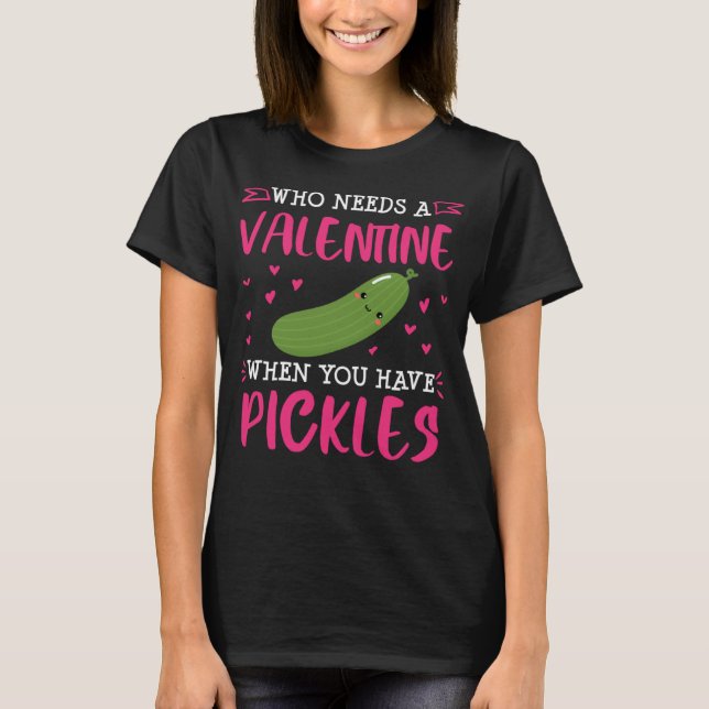 Pickle  Valentines Day Single Dill   Women T Shirt (Framsida)