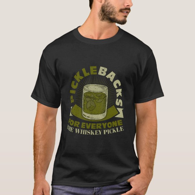Pickleback för alla whiskey Pickle Pullov T Shirt (Framsida)