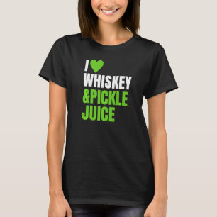Pickleback ~ I Kärlek Heart Whiskey och Pickle Jui T Shirt