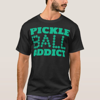Pickleball Addict Pickleball Player-gåva T Shirt