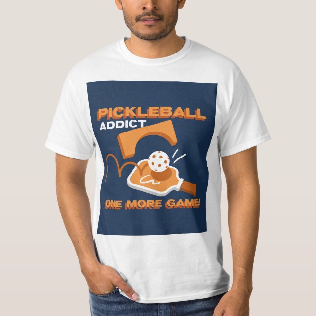 Pickleball Addict T Shirt (Framsida)