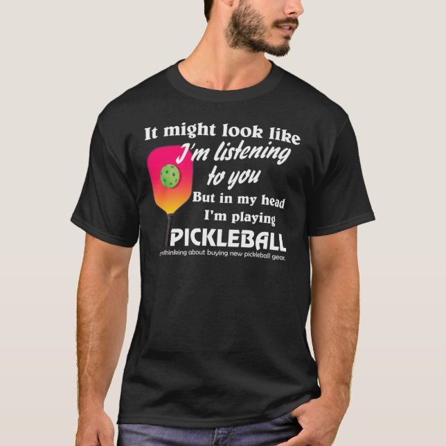 Pickleball Älskare i mitt huvud jag spelar Pickleb T Shirt (Framsida)