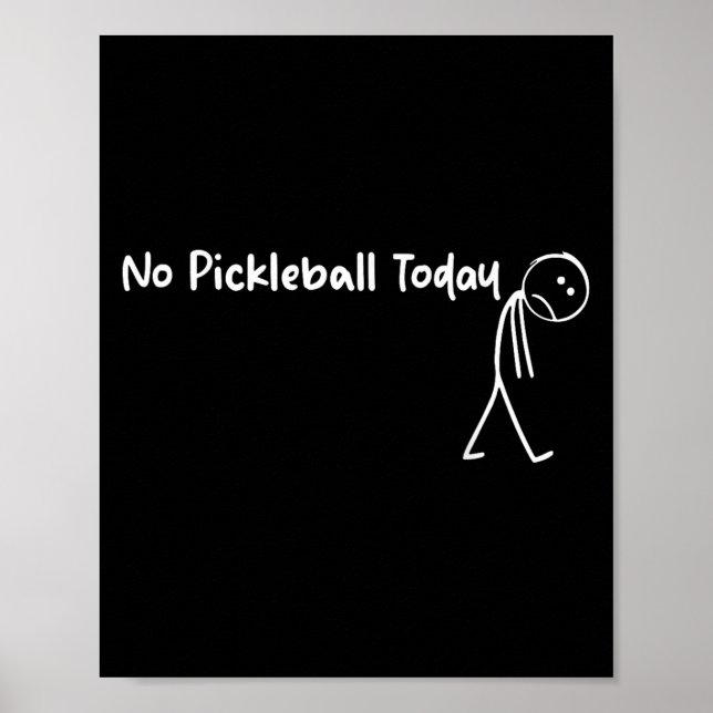 Pickleball Älskare No Pickleball Today Manar Wom Poster (Framsidan)