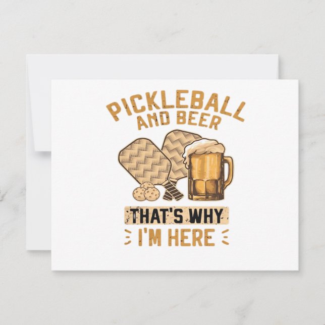 Pickleball and Beer That’s Why I’m Here Funny Pick Inbjudningar (Framsida)