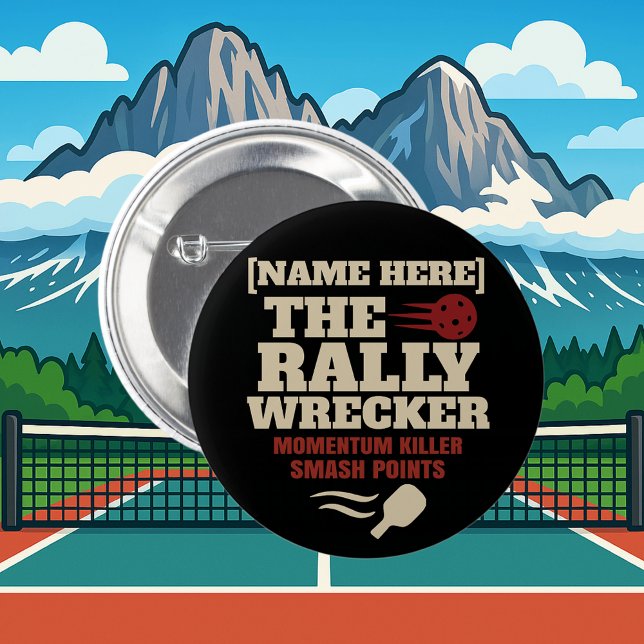 Pickleball Anpassat Namn THE RALLY WRECKER Knapp (PICKLEBALL PERSONALIZED NAME BUTTON)