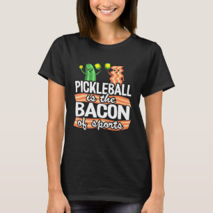 Pickleball är bacon på sportskytte i Boll T Shirt