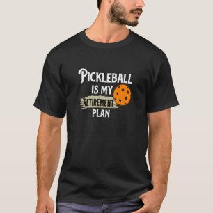 Pickleball är min Pension-plan T Shirt