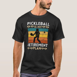 Pickleball är min Pension-plan T Shirt
