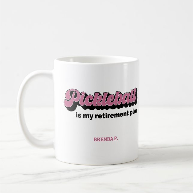 Pickleball är min pensionsplan med namn kaffemugg (Vänster)