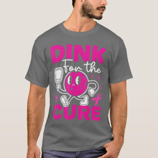 Pickleball Breast Cancer Awareness Pink Dink forhe T Shirt