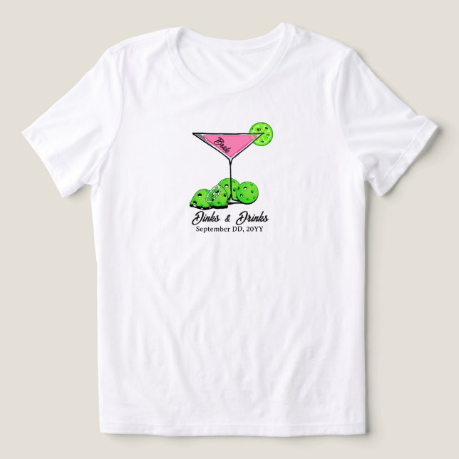 Pickleball Bridal Shower Dinks & Drinks Customized T Shirt (Design Framsida)