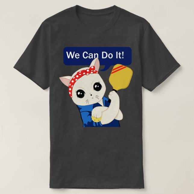 Pickleball Cat Vi kan göra det T Shirt (Design framsida)