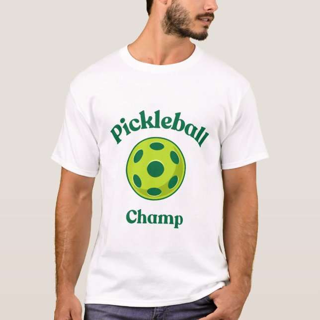 Pickleball Champ T Shirt (Framsida)