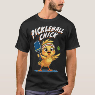 Pickleball Chick- Rolig Söt Spelare För Kvinnor T Shirt
