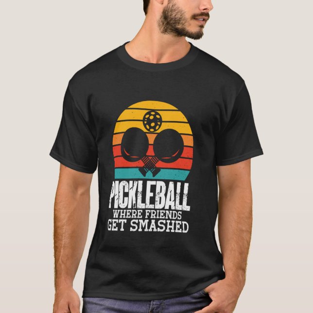 Pickleball Där Vänner Blir Krossade T Shirt (Framsida)