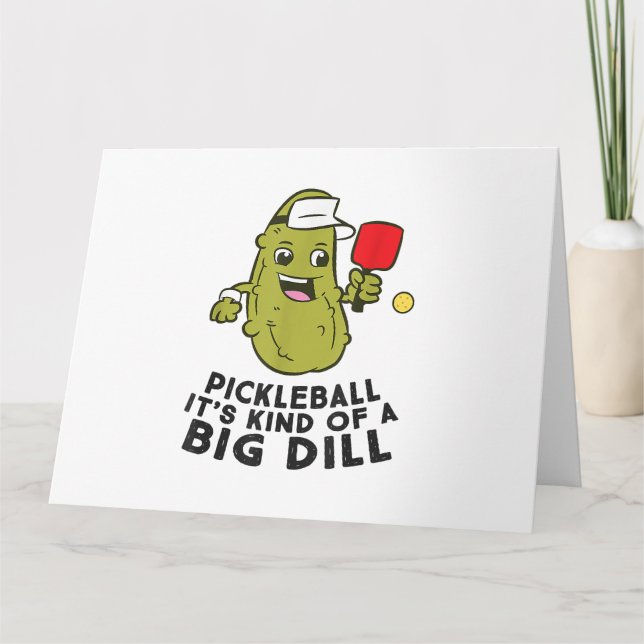 Pickleball... Det är en stor dill Pickles Pun Pic Kort (Framsida)