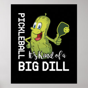 Pickleball Det är en stor dill Poster