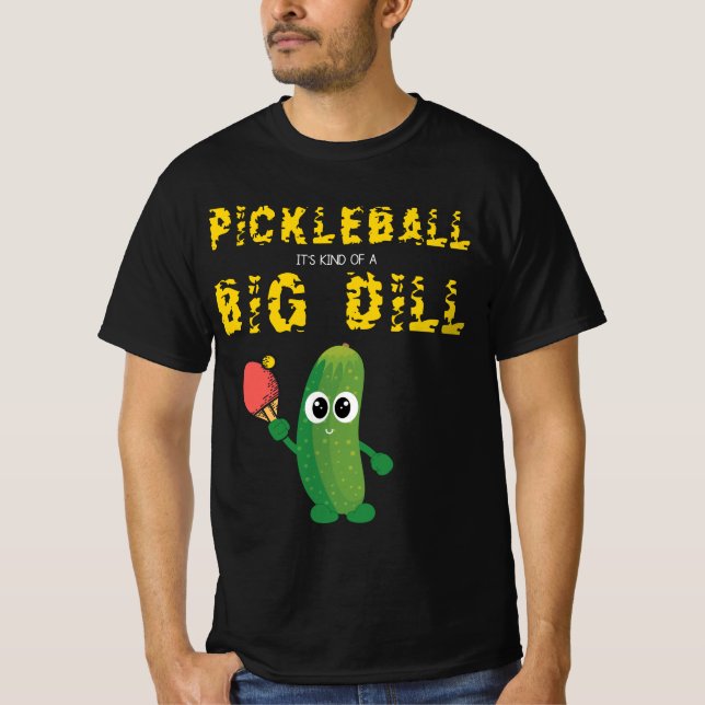 Pickleball... Det är ett stort dyl Pun Spor. T Shirt (Framsida)