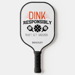 Pickleball Dink ansvarsfullt funny typografi