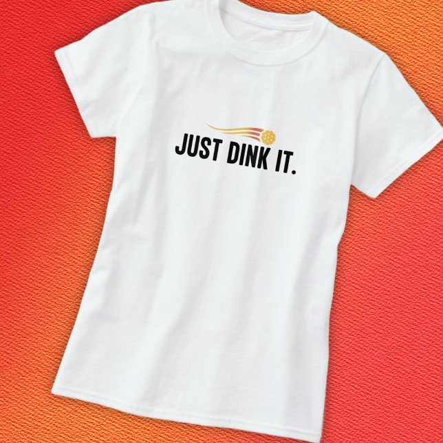 Pickleball Dink It T Shirt (Skapare uppladdad)