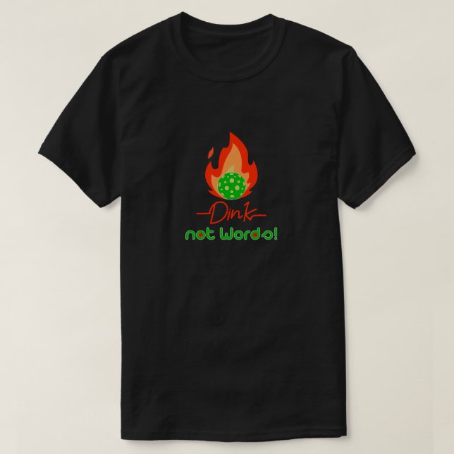 Pickleball, Dink t-shirt, inte ord - Pickleball T Shirt (Design framsida)