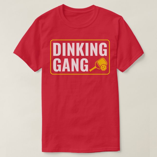 Pickleball Dinking Gang Funny Pickleball Quote T Shirt (Design framsida)