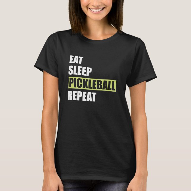 Pickleball - Eat Sleep Pickleball Repeat T Shirt (Framsida)