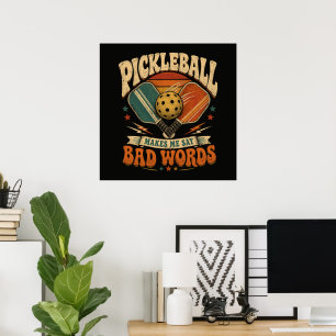 Pickleball Får Mig Att Säga Fula Ord Poster
