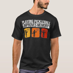 Pickleball förbättrar minnet Pickleball 2 T Shirt