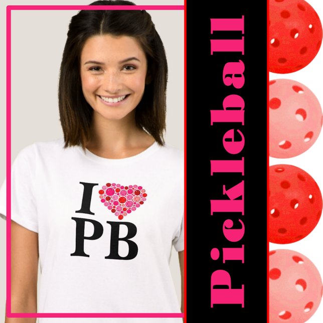 Pickleball fylld Rosa i hjärtat och PB i rött hjär T Shirt (I love pickleball - red and pink pickleball heart)