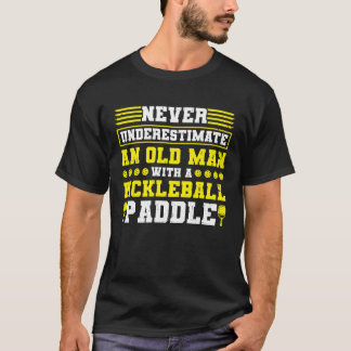 Pickleball Gamle Man Pickleball Paddle T Shirt