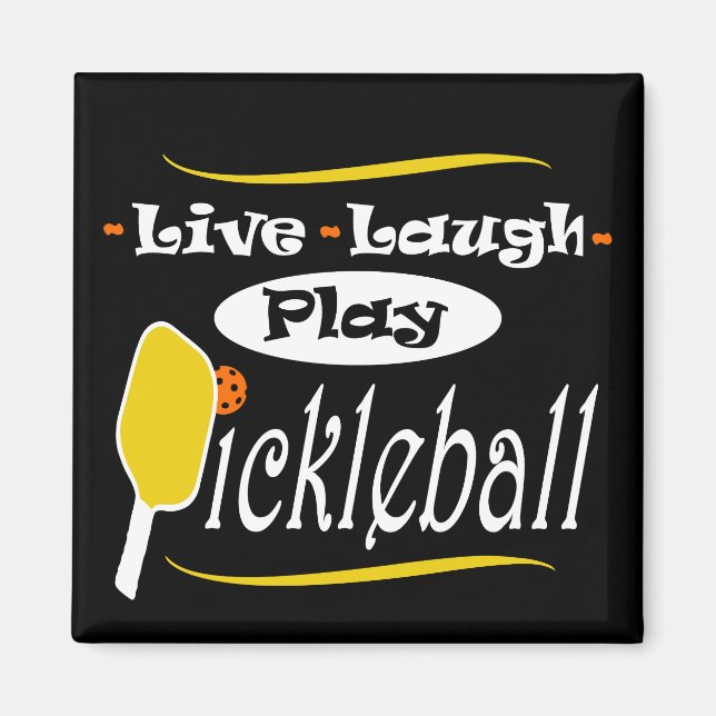 Pickleball Gift Live Laugh Play Pickle Boll Magnet (Framsidan)
