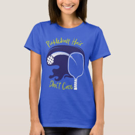 Pickleball Hair aktar inteT-Shirt T Shirt