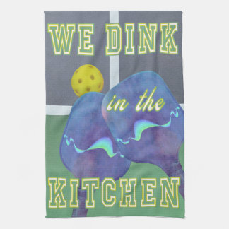 Pickleball Humor.. Vi Dink i köket Towel Kökshandduk