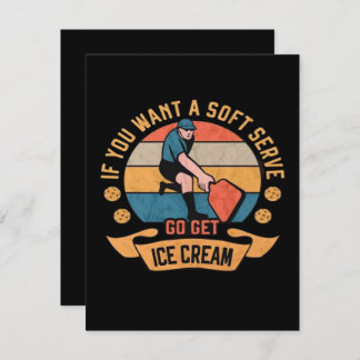Pickleball If you want Soft Serve go get Ice Cream