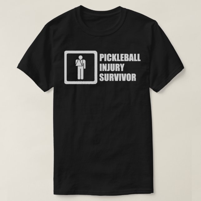 Pickleball Injury Survivor T Shirt (Design framsida)