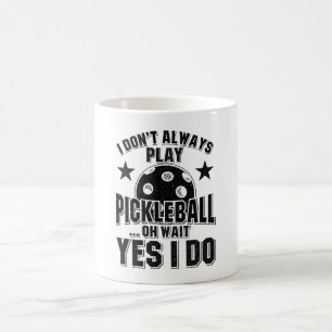Pickleball - jag spelar inte alltid Pickleball Kaffemugg