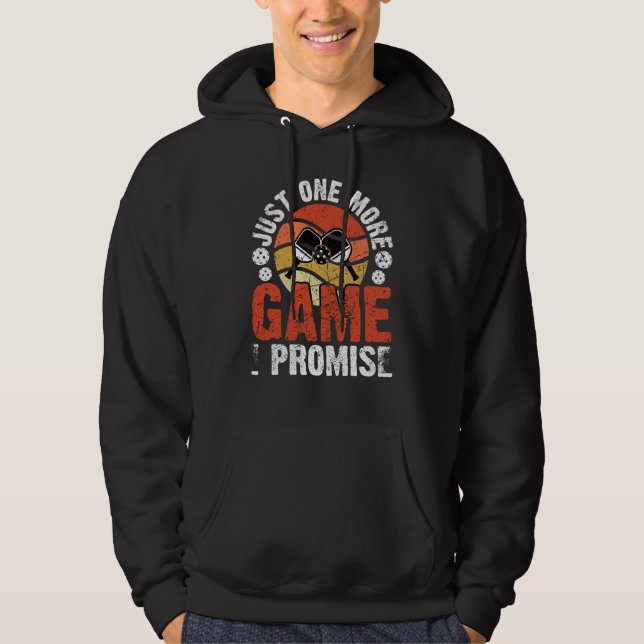 Pickleball Just One More Game I Promise Hoodie (Framsida)