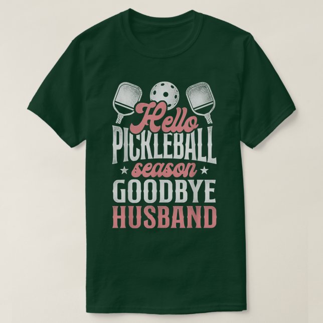 Pickleball Make Wife Giftermål Hej Pickleball T Shirt (Design framsida)