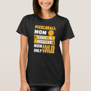 Pickleball Mamma som en vanlig Mamma-färgbläck T Shirt